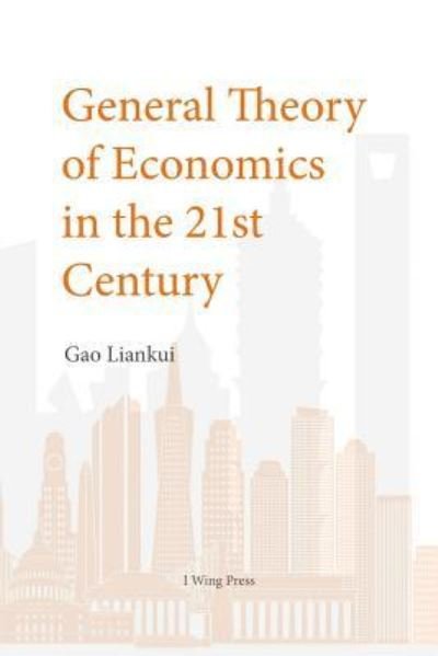 Cover for I Wing Press · General Theory of Economics in the 21th Century (Paperback Bog) (2019)