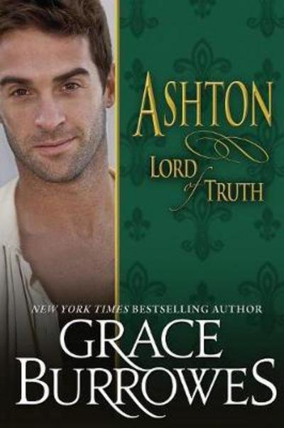 Cover for Grace Burrowes · Ashton: Lord of Truth - Lonely Lords (Paperback Book) (2016)