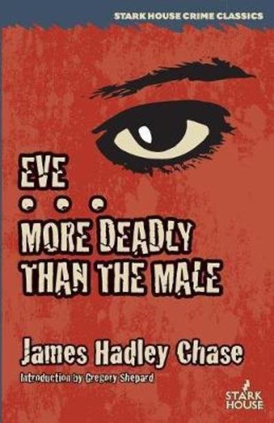 Cover for James Hadley Chase · Eve / More Deadly Than the Male (Paperback Bog) (2017)