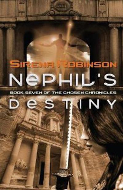 Cover for Sirena Robinson · Nephil's Destiny - Chosen Chronicles (Taschenbuch) (2017)