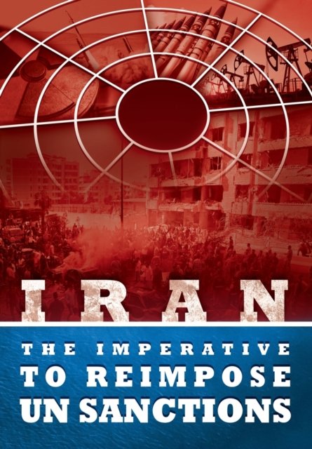 Cover for Ncri U S Representative Office · IRAN - The Imperative to Reimpose UN Sanctions (Paperback Bog) (2020)