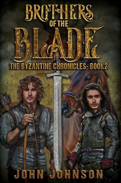 Cover for John Johnson · Brothers of the Blade - The Byzantine Chronicles (Paperback Book) (2020)