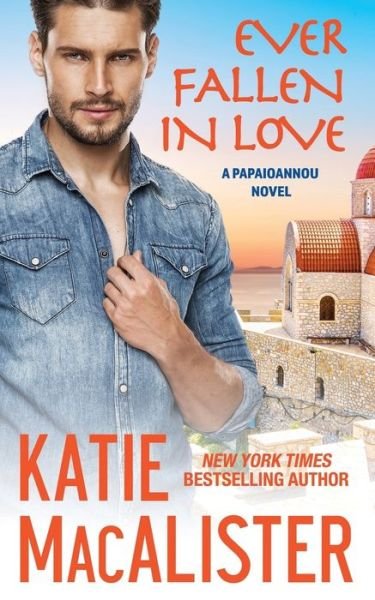 Cover for Katie MacAlister · Ever Fallen in Love - Papaioannou Novel (Paperback Bog) (2018)