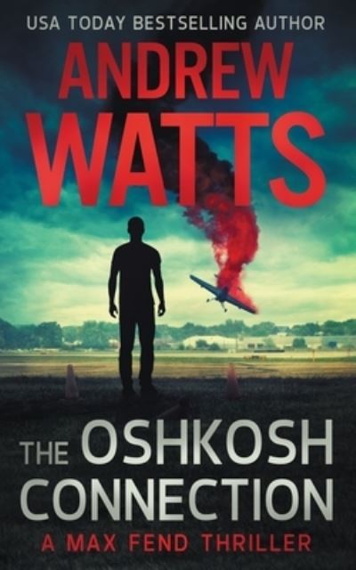 Cover for Andrew Watts · The Oshkosh Connection (Paperback Book) (2018)