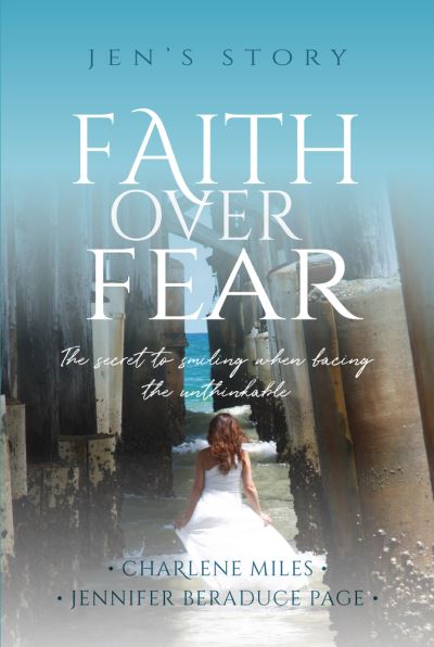 Cover for Charlene Miles · Faith Over Fear: The Secret to Smiling When Facing the Unthinkable (Paperback Book) (2020)