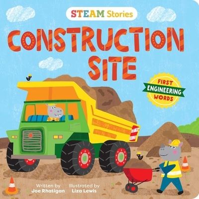 Steam Stories Construction Site: First Engineering Words - Steam Stories - Joe Rhatigan - Books - Little Genius Books - 9781953344403 - February 15, 2022