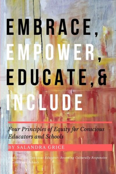 Cover for Salandra Grice · Embrace, Empower, Educate, and Include (Pocketbok) (2021)