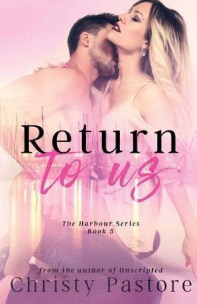 Cover for Christy Pastore · Return to Us (Pocketbok) (2018)