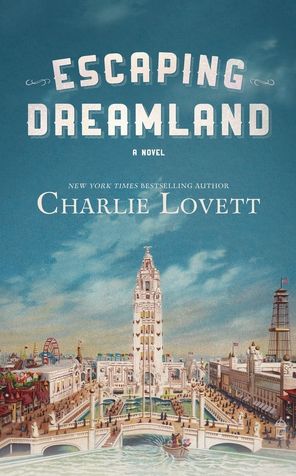 Cover for Charlie Lovett · Escaping Dreamland (Book) (2020)