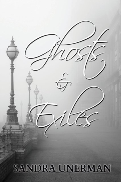 Cover for Sandra Unerman · Ghosts and Exiles (Paperback Book) (2018)