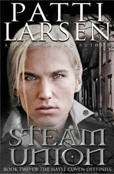 Cover for Patti Larsen · Steam Union (Taschenbuch) (2017)