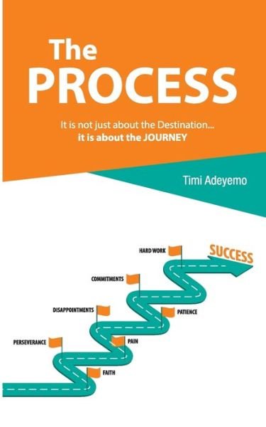 Cover for Timi Adeyemo · The Process: How to Be the Best Version of Yourself (Paperback Bog) (2018)