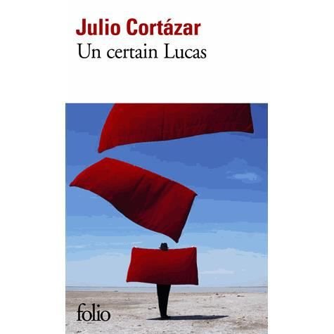Cover for Julio Cortazar · Un certain Lucas (Taschenbuch) (2014)