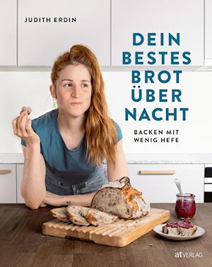 Cover for Judith Erdin · Dein bestes Brot über Nacht (Book) (2024)