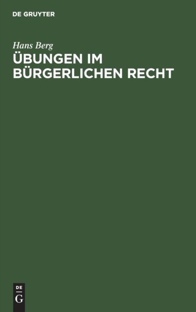 Cover for Hans Berg · UEbungen Im Burgerlichen Recht (Hardcover bog) (1959)