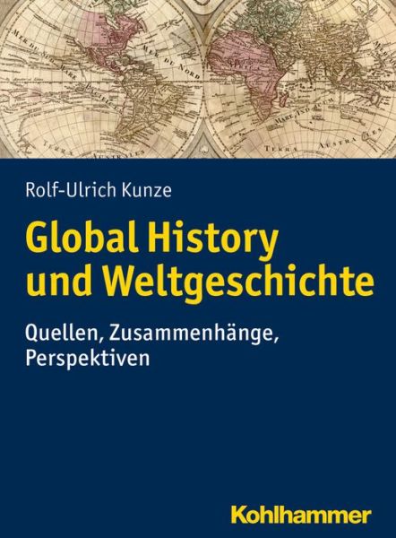 Cover for Kunze · Global History und Weltgeschichte (Book) (2017)