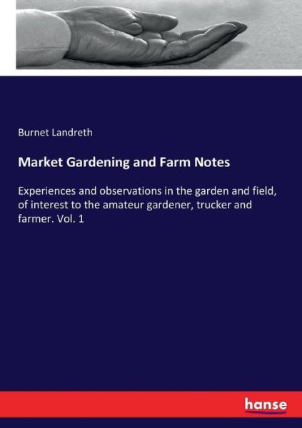 Cover for Landreth · Market Gardening and Farm Note (Book) (2017)