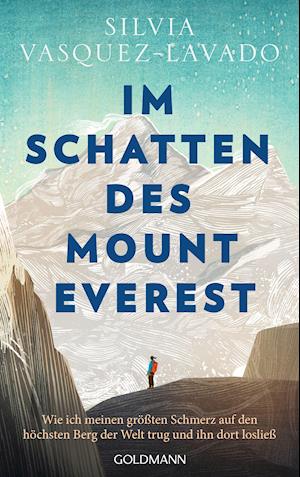 Silvia Vasquez-Lavado · Im Schatten des Mount Everest (Bok) (2022)