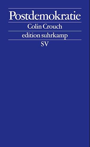 Cover for Colin Crouch · Edit.Suhrk.2540 Crouch.Postdemokratie (Buch)