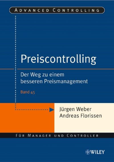 Cover for Jurgen Weber · Preiscontrolling: Der Weg zu einem besseren Preismanagement - Advanced Controlling (Paperback Book) (2005)