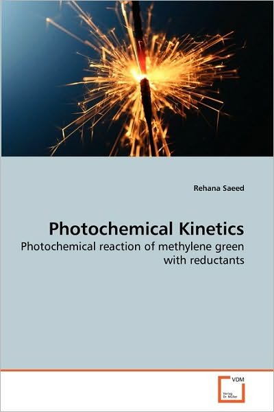 Cover for Rehana Saeed · Photochemical Kinetics: Photochemical Reaction of Methylene Green with Reductants (Pocketbok) (2010)