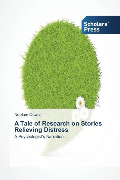 Cover for Oswal Neelam · A Tale of Research on Stories Relieving Distress (Paperback Book) (2015)