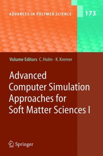 Cover for Christian Holm · Advanced Computer Simulation Approaches for Soft Matter Sciences I - Advances in Polymer Science (Paperback Book) [Softcover Reprint of Hardcover 1st Ed. 2005 edition] (2010)