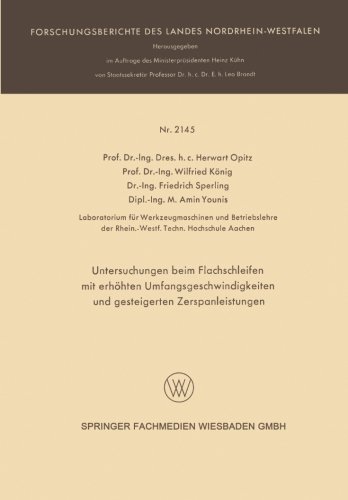 Cover for Herwart Opitz · Untersuchungen Beim Flachschleifen Mit Erhoehten Umfangsgeschwindigkeiten Und Gesteigerten Zerspanleistungen - Forschungsberichte Des Landes Nordrhein-Westfalen (Paperback Book) [1970 edition] (1970)