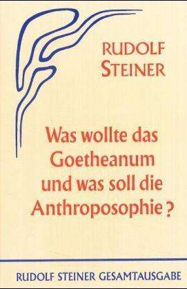 Cover for Rudolf Steiner · Was Wollte D.goetheanum (Book)