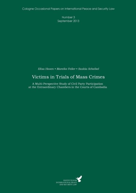 Cover for Elisa Hoven · Victims in Trials of Mass Crimes: A Multi-Perspective Study of Civil Party Participation at the Extraordinary Chambers in the Courts of Cambodia (Taschenbuch) (2013)