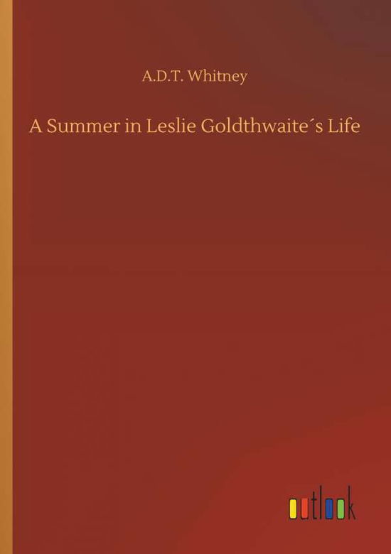 Cover for Whitney · A Summer in Leslie Goldthwaite (Buch) (2018)