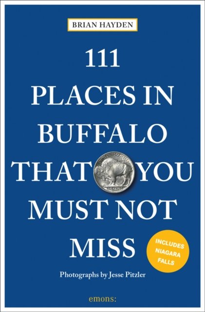 Cover for Brian Hayden · 111 Places in Buffalo That You Must Not Miss - 111 Places (Paperback Bog) (2023)