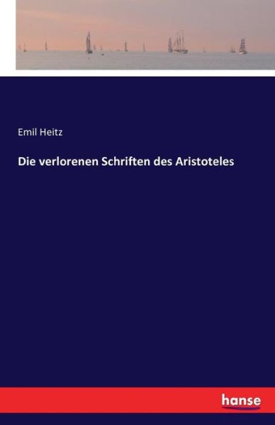 Cover for Heitz · Die verlorenen Schriften des Aris (Bok) (2016)