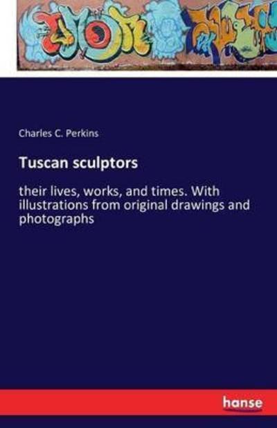 Cover for Perkins · Tuscan sculptors (Buch) (2016)