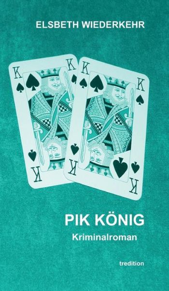 Cover for Wiederkehr · Pik König (Book) (2019)