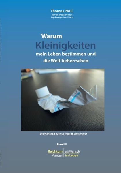 Warum Kleinigkeiten mein Leben bes - Paul - Livros -  - 9783751944403 - 28 de agosto de 2020