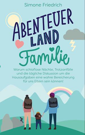 Cover for Simone Friedrich · Abenteuerland Familie (Book) (2022)