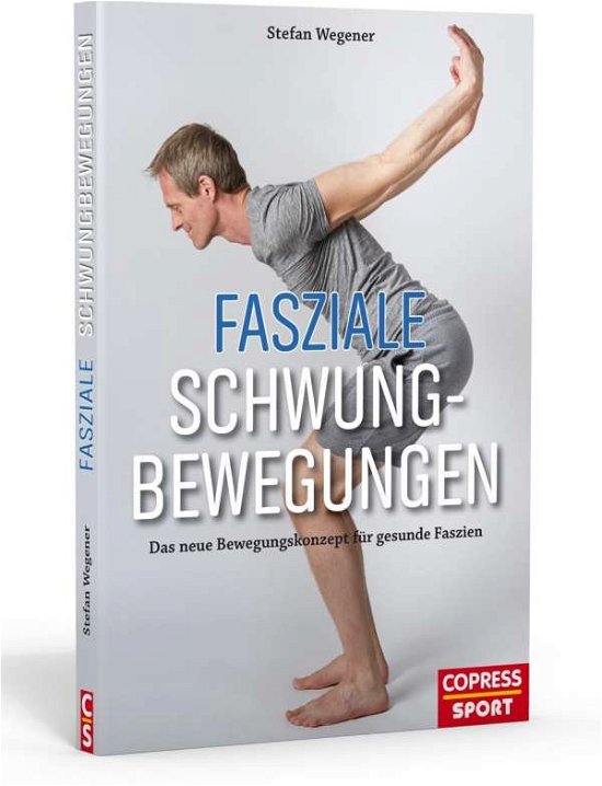Cover for Wegener · Fasziale Schwungbewegungen (Bok)