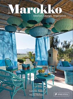 Marokko - Catherine Scotto - Books - Prestel Verlag - 9783791388403 - April 26, 2022