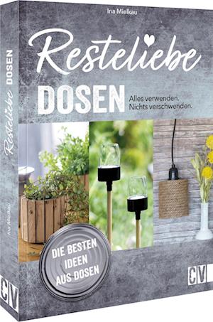 Cover for Mielkau:resteliebe Dosen · Alles Verwen (Book)