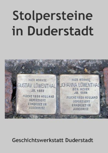 Stolpersteine in Duderstadt - Götz Hütt - Książki - Books On Demand - 9783839141403 - 7 marca 2012