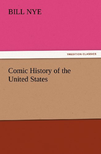 Cover for Bill Nye · Comic History of the United States (Tredition Classics) (Paperback Book) (2012)