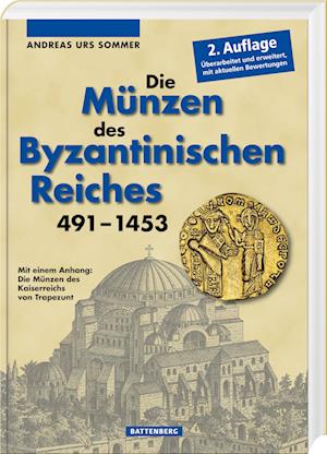 Cover for Andreas Urs Sommer · Die Münzen des Byzantinischen Reiches 491-1453 (Book) (2023)