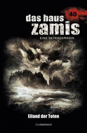 Cover for Wilhelm · Haus Zamis.40 Eiland der Toten (Bog)