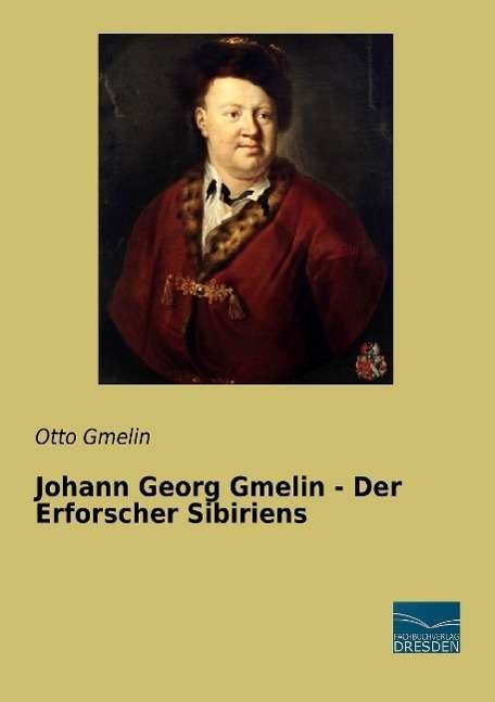 Cover for Gmelin · Johann Georg Gmelin - Der Erfors (Bok)