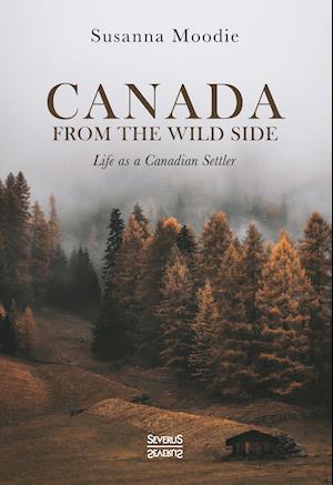 Cover for Susanna Moodie · Canada from the Wild Side (Book) (2021)