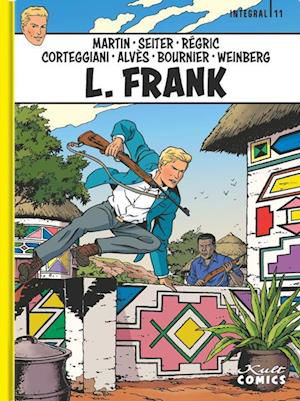 L. Frank Integral 11 - Jacques Martin - Books - Kult Comics - 9783964302403 - November 21, 2022