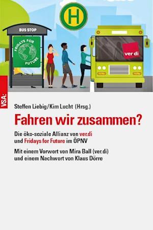 Fahren wir zusammen? - Steffen Liebig - Books - Vsa Verlag - 9783964881403 - May 1, 2022