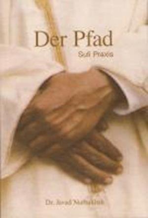 Cover for Javad Nurbakhsh · Der Pfad (Pocketbok) (2010)