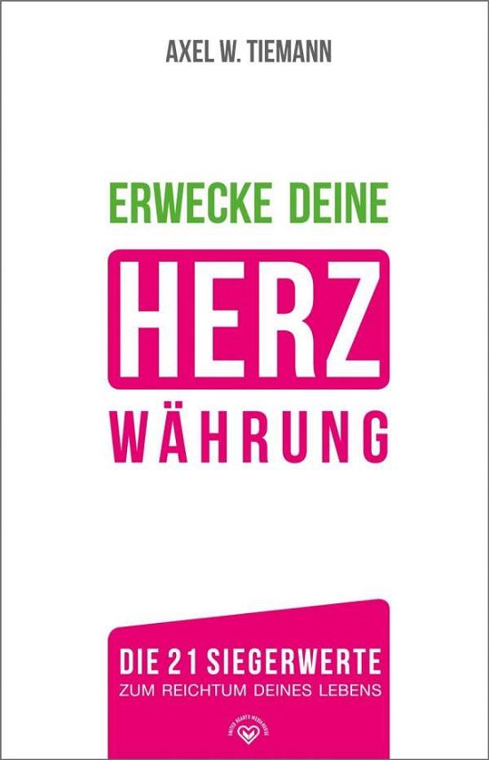 Cover for Tiemann · Erwecke Deine HerzWährung (Bok)